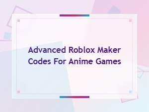 Advanced Roblox Maker Codes for Anime Games
